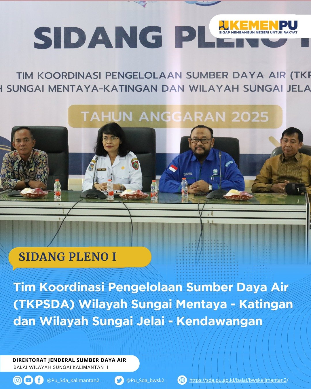 TKPSDA WS Mentaya-Katingan dan TKPSDA WS Jelai-Kendawangan melaksanakan Pembukaan Sidang Pleno I